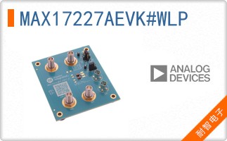 MAX17227AEVK#WLP