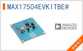 MAX17504EVKITBE#