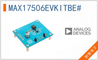 MAX17506EVKITBE#