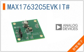 MAX17632C5EVKIT#