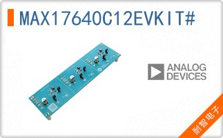 MAX17640C12EVKIT#