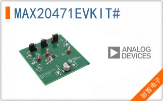 MAX20471EVKIT#