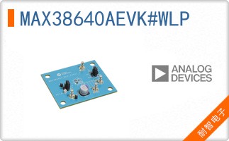 MAX38640AEVK#WLP