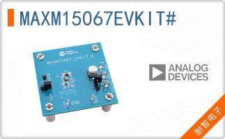 MAXM15067EVKIT#